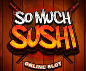 So Much Sushi