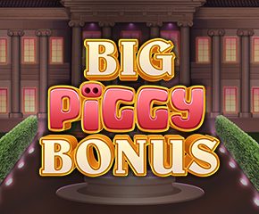 Big Piggy Bonus