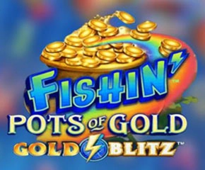 Fishin-Pots-of-Gold-Gold-Blitz-290x240
